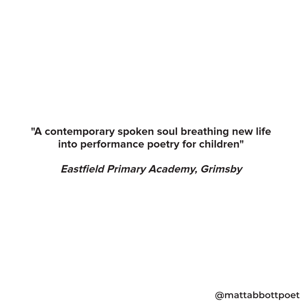 Matt Abbott Poet | Schools testimonial